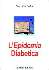 L' epidemia diabetica di Domenico Fedele edito da Technological Research