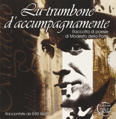 Trumbone d'accumpagnamente (Lu) di Modesto Della Porta, Elia Iezzi edito da Tabula