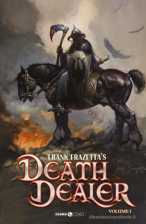 Death dealer. Le nuove avventure vol.1 di Frank Frazetta edito da Editoriale Cosmo