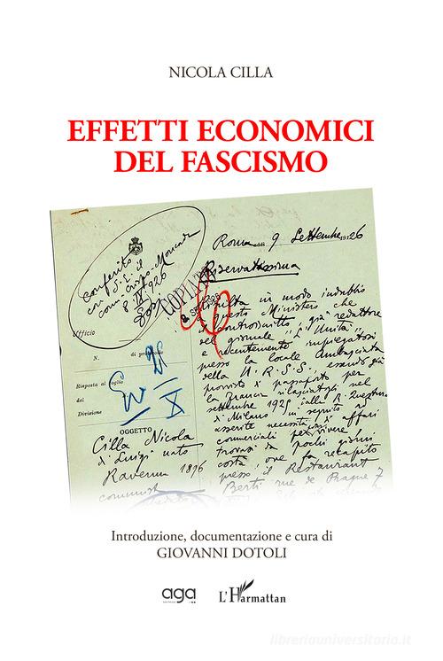 Effetti economici del fascismo di Nicola Cilla edito da AGA Editrice