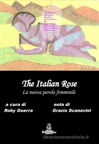 The italian rose. La nuova parola femminile edito da La Carmelina