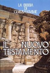 Il Nuovo Testamento. Estratto da «La Bibbia di Gerusalemme» edito da EDB