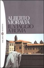 Il viaggio a Roma di Alberto Moravia edito da Bompiani