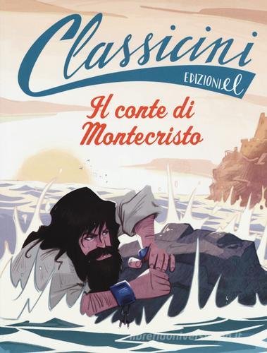 Il conte di Montecristo da Alexandre Dumas. Classicini. Ediz. a colori di Pierdomenico Baccalario edito da EL