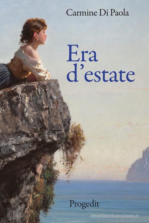 Libro Era d'estate di Carmine Di Paola Romanzi e racconti di Progedit