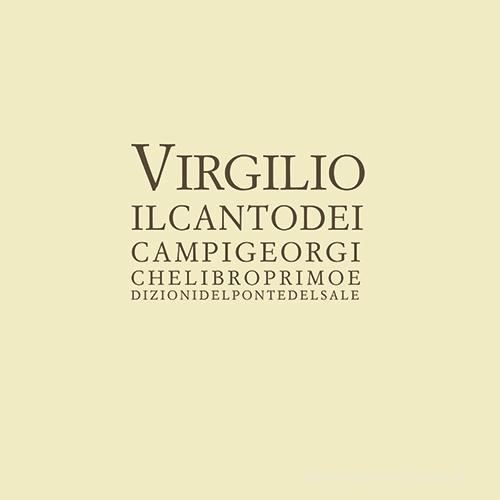 Il canto degli alberi. Georgiche. Libro 2°. Testo latino a fronte di Publio Virgilio Marone edito da Il Ponte del Sale