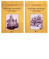 Dizionario biografico dei pittori, miniatori e incisori attivi a Ferrara dal XIV al XX secolo. Nuova ediz. di Galeazzo Giuliani edito da Autopubblicato