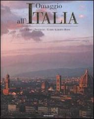Omaggio all'Italia di Andrea Pistolesi, Guido Alberto Rossi edito da Mondadori