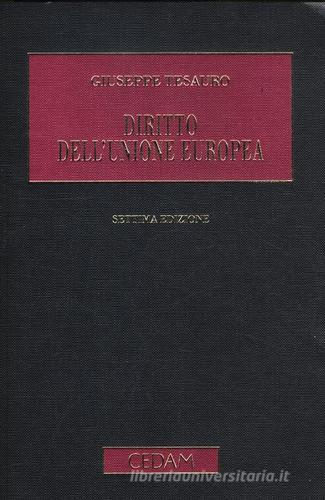 Diritto dell'Unione Europea di Giuseppe Tesauro edito da CEDAM