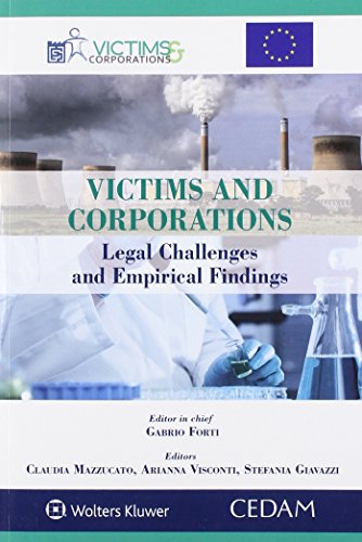 Victims and corporations. Legal challenges and empirical findings di Gabrio Forti, Visconti, Giavazzi edito da CEDAM