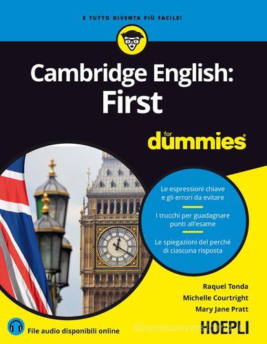 Cambridge English: First for Dummies di Raquel Tonda, Michelle Courtright, Mary J. Pratt edito da Hoepli