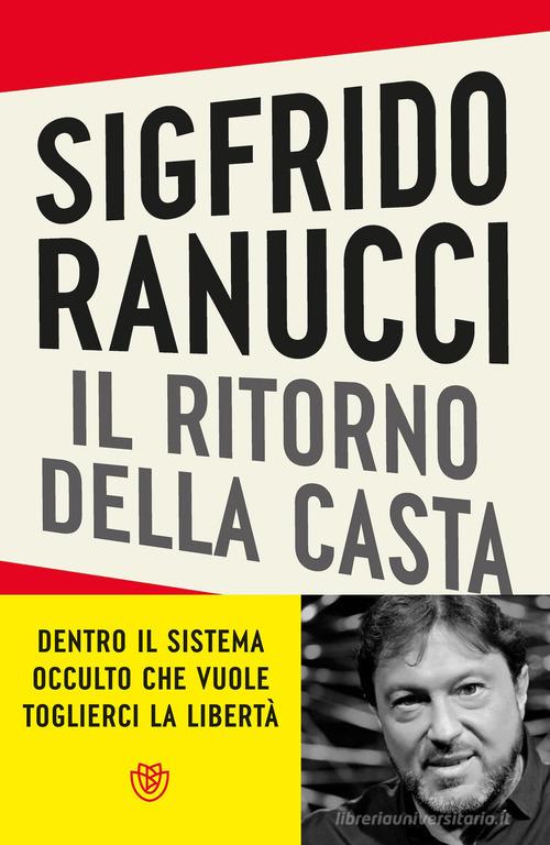 Il ritorno della casta. Giustizia: l'ultimo assalto di Sigfrido Ranucci edito da Bompiani