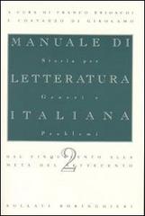 Manuale di letteratura italiana vol.2 di Franco Brioschi, Costanzo Di Girolamo edito da Bollati Boringhieri