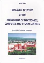 Research activities at the department of electronics computer and system sciences di Sergio Greco edito da Rubbettino