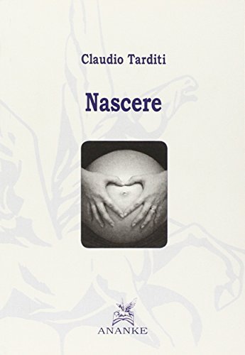 Nascere di Claudio Tarditi edito da Ananke