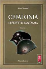 Cefalonia. L'esercito fantasma di Marco Fornasari edito da Minerva Edizioni (Bologna)