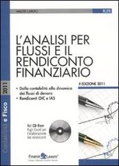 L' analisi per flussi e il rendiconto finanziario. Con CD-ROM di Walter Caputo edito da Finanze & Lavoro