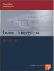 Lezioni di ingegneria del vento di Claudio Borri, Stefano Pastò edito da Firenze University Press