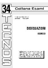 Disequazioni. Esercizi di Gioacchino Orecchia, Salvatore Spataro edito da Tecnos