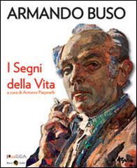 Armando Buso. I segni della vita di Antonio Parpinelli edito da Becco Giallo