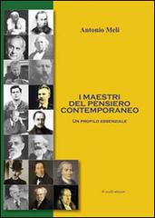 I maestri del pensiero contemporaneo. Un profilo essenziale di Antonio Meli edito da Di Nicolò Edizioni