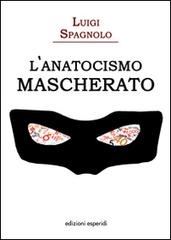 L' anatocismo mascherato di Luigi Spagnolo edito da Esperidi