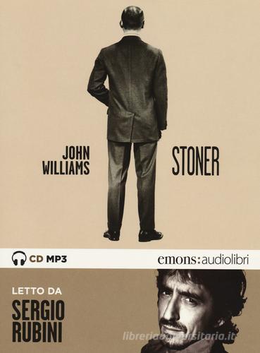 Stoner letto da Sergio Rubini. Audiolibro. CD Audio formato MP3 di John Edward Williams edito da Emons Edizioni