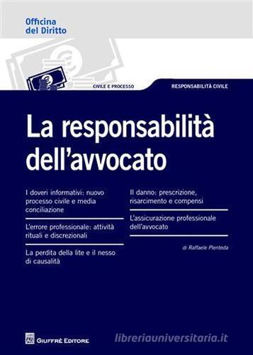La responsabilità dell'avvocato di Raffaele Plenteda edito da Giuffrè