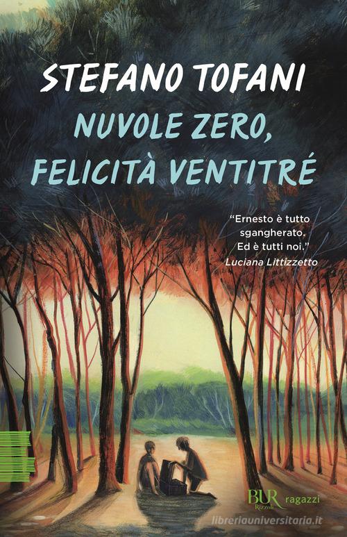 Nuvole zero, felicità ventitré di Stefano Tofani edito da Rizzoli