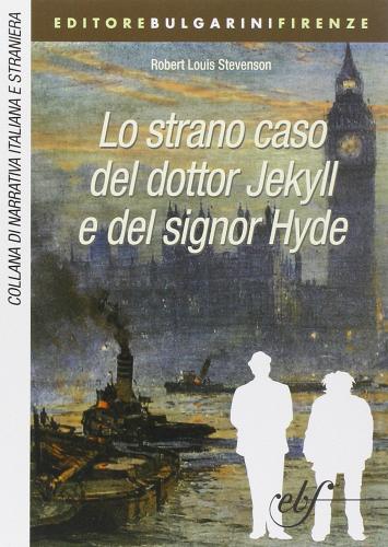 Lo strano caso del dottor Jekyll e del signor Hyde di Robert Louis Stevenson edito da Bulgarini