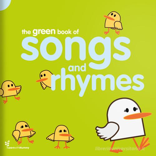 The green book of songs and rhymes edito da Learn with Mummy