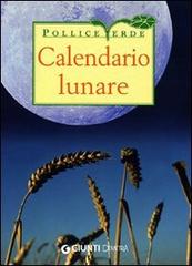 Calendario lunare delle semine e dei lavori edito da Giunti Demetra