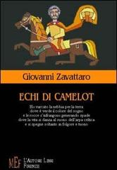 Echi di Camelot di Giovanni Zavattaro edito da L'Autore Libri Firenze