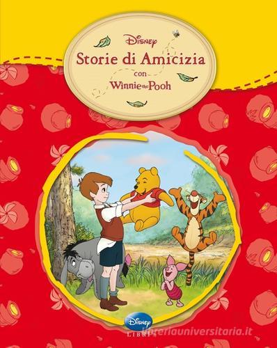 Winnie the Pooh. Storie di amicizia. Ediz. illustrata edito da Disney Libri