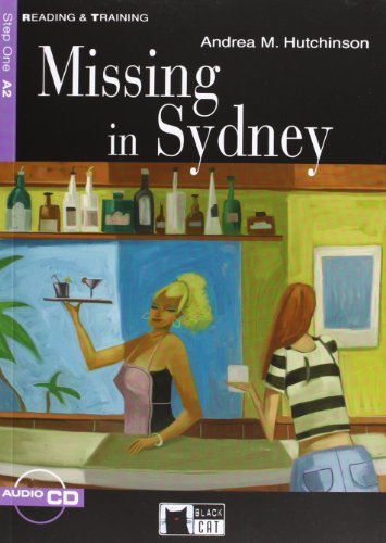 Missing in Sydney. Con file audio MP3 scaricabili di Andrea M. Hutchinson edito da Black Cat-Cideb