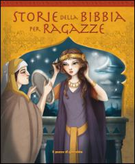Storie della Bibbia per ragazze di Christina Goodings edito da Il Pozzo di Giacobbe