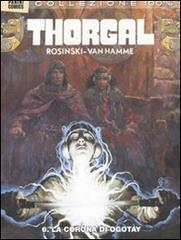 Thorgal vol.6 di Jean Van Hamme, Grzegorz Rosinski edito da Panini Comics