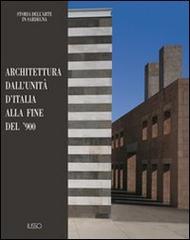 Architettura dall'unità d'Italia alla fine del'900 di Francesco Masala edito da Ilisso