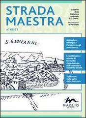 Strada Maestra vol.68-71 edito da Maglio Editore