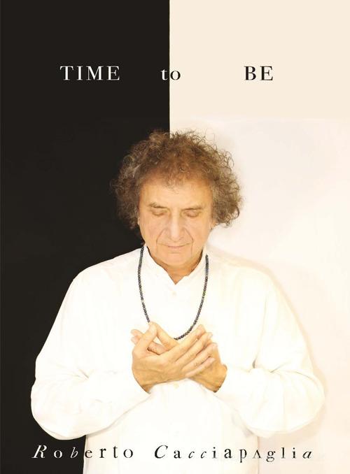 Time to be di Roberto Cacciapaglia edito da Dantone Edizioni e Musica