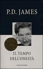 Il tempo dell'onestà di P. D. James edito da Mondadori