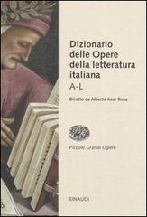 Dizionario delle opere della letteratura italiana vol.1 edito da Einaudi