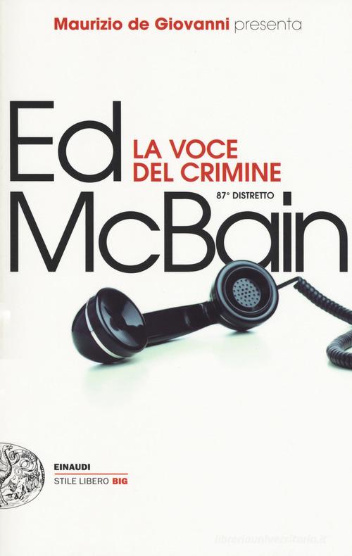 La voce del crimine. 87º distretto di Ed McBain edito da Einaudi