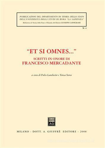 «Et si omnes...». Scritti in onore di Francesco Mercadante edito da Giuffrè
