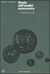 Storia dell'analisi economica vol.1 di Joseph A. Schumpeter edito da Bollati Boringhieri
