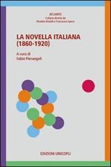 La novella italiana (1860-1920) edito da Unicopli
