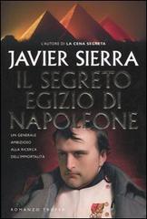 Il segreto egizio di Napoleone di Javier Sierra edito da Tropea