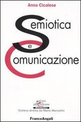 Semiotica e comunicazione di Anna Cicalese edito da Franco Angeli