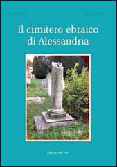 Il cimitero ebraico di Alessandria di Carmen Ugo, Aldo Perosino edito da Edizioni dell'Orso