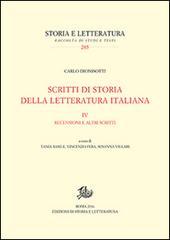 Scritti di storia della letteratura italiana vol.4 di Carlo Dionisotti edito da Storia e Letteratura